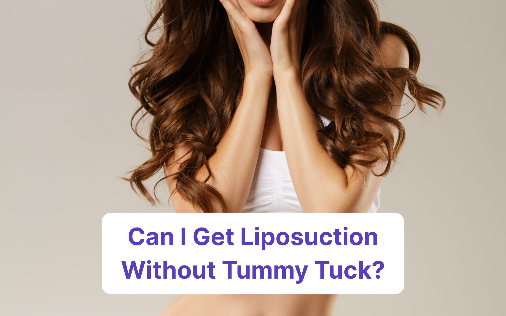 contoured mid-section after getting liposuction without tummy tuck