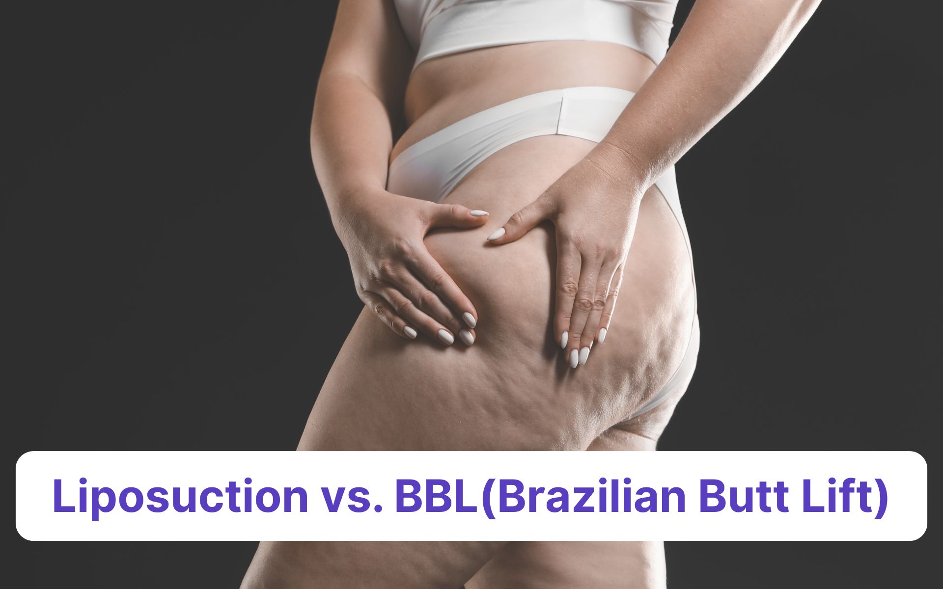 woman with slim and maintained butt after undergoing liposuction with brazilian butt lift